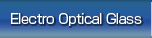 Electro Optical Glass