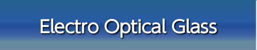 Electro Optical Glass