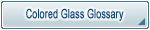 Colored Glass Glossary
